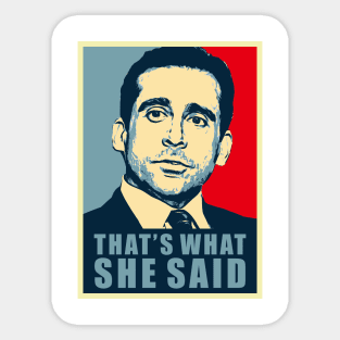 thats what she said Sticker